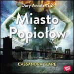 Miasto popioow [Audiobook]